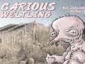 Game "Carious Weltling"