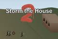  Game"Storm the House 2"